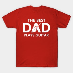 Guitar Playing Dads Best Dad Gift For Guitarist Dads T-Shirt